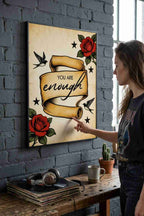 YOU ARE ENOUGH
