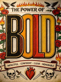 The Power of Bold