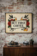 BUT FIRST COFFEE