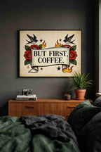 BUT FIRST COFFEE