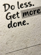 Do Less