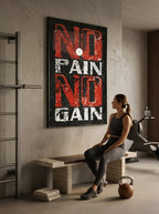 No Pain No Gain