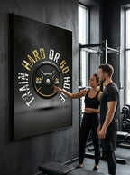 Train Hard or Go Home