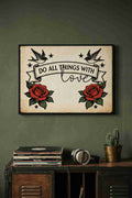 DO ALL THINGS WITH LOVE