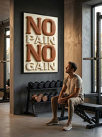 No Pain No Gain