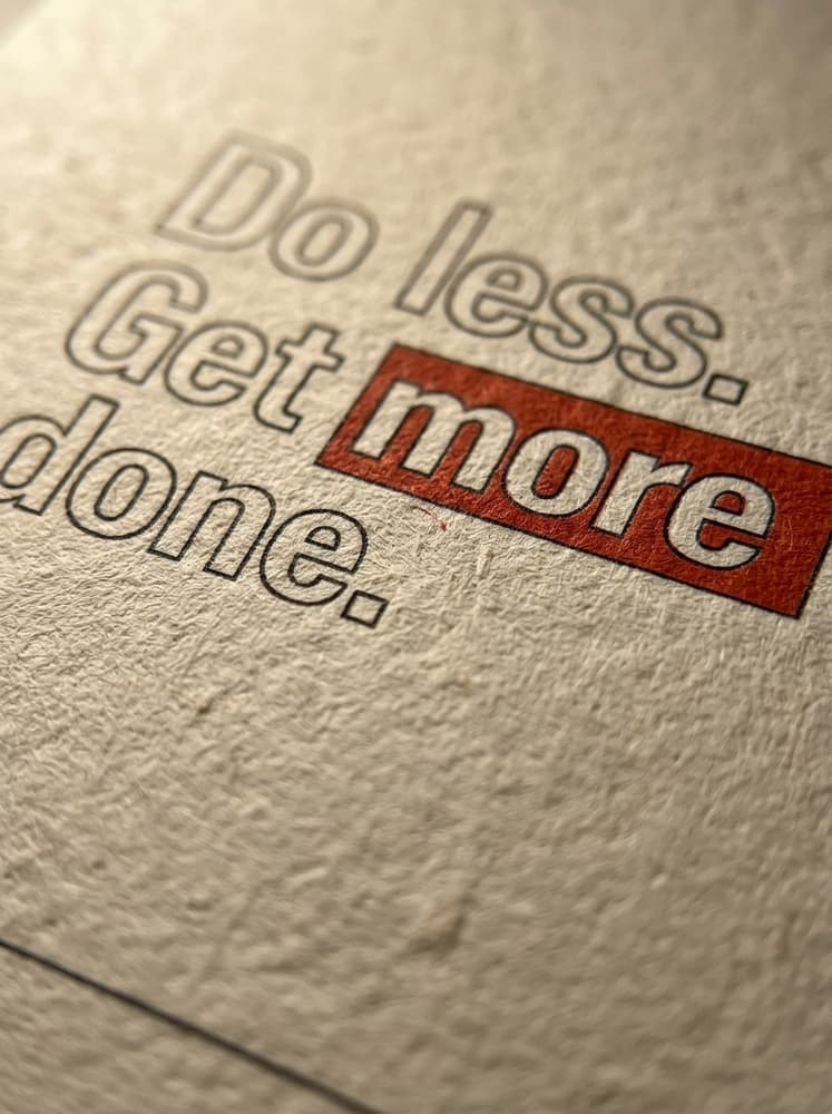 Do Less