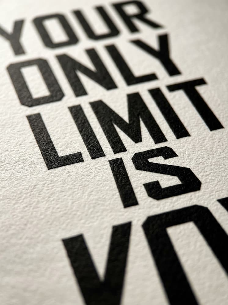 Your Only Limit is You