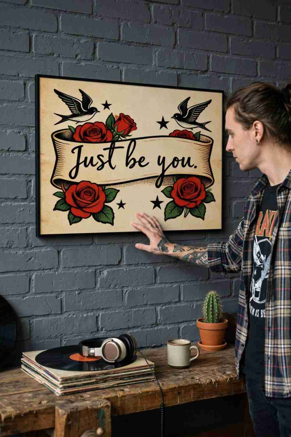 JUST BE YOU