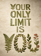 Your Only Limit is You