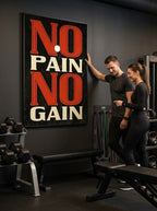 No Pain No Gain