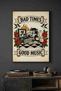 Bad Times Good Music