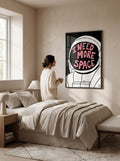 I NEED MORE SPACE