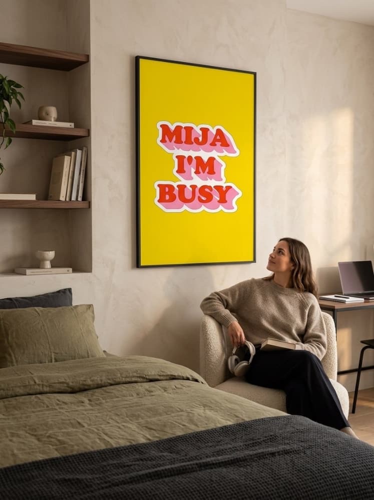 Mija I'm busy
