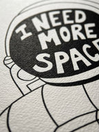 I NEED MORE SPACE