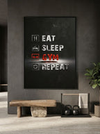 Eat, sleep, gym, Repeat