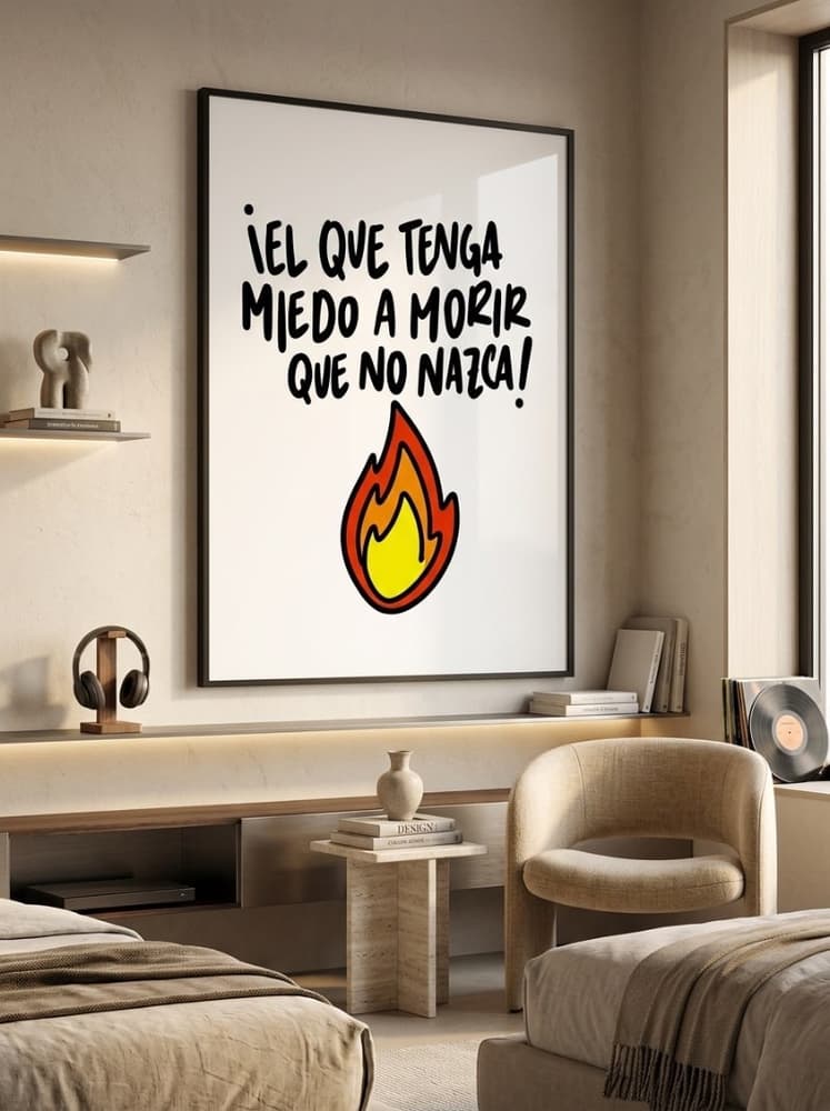 El que tenga miedo a morir....