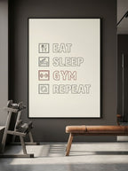 Eat, sleep, gym, Repeat