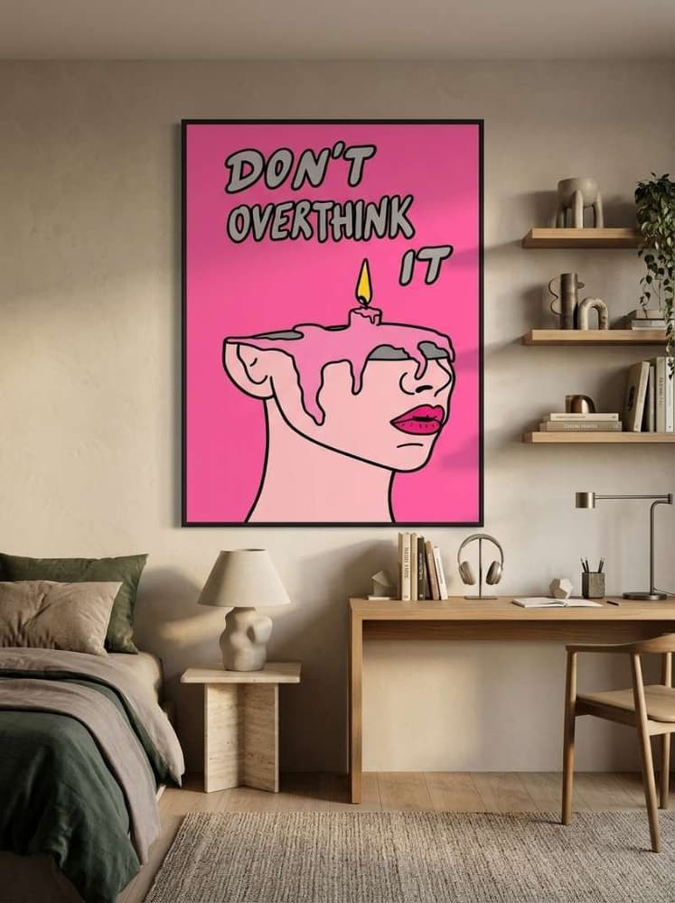 Don't overthink it