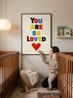 You are so loved