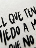 El que tenga miedo a morir....